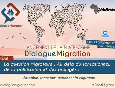 AfricTivistes lance la plateforme Dialogue Migration