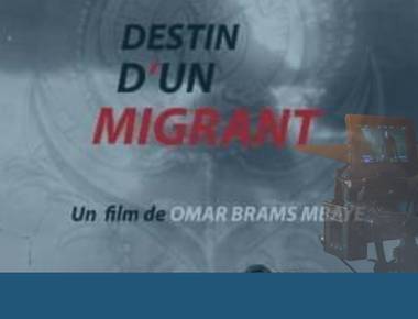 « Le destin d’un migrant » : un film qui révèle la vérité derrière la migration irrégulière 